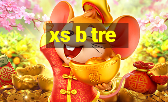 xs b tre