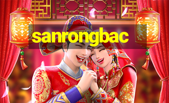 sanrongbac