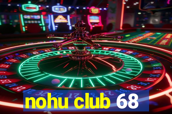 nohu club 68