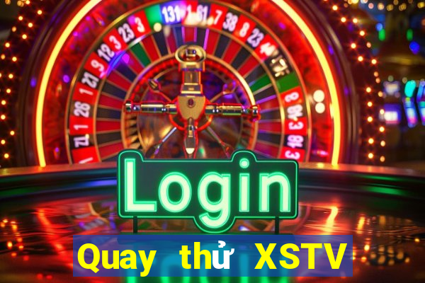 Quay thử XSTV ngày 8