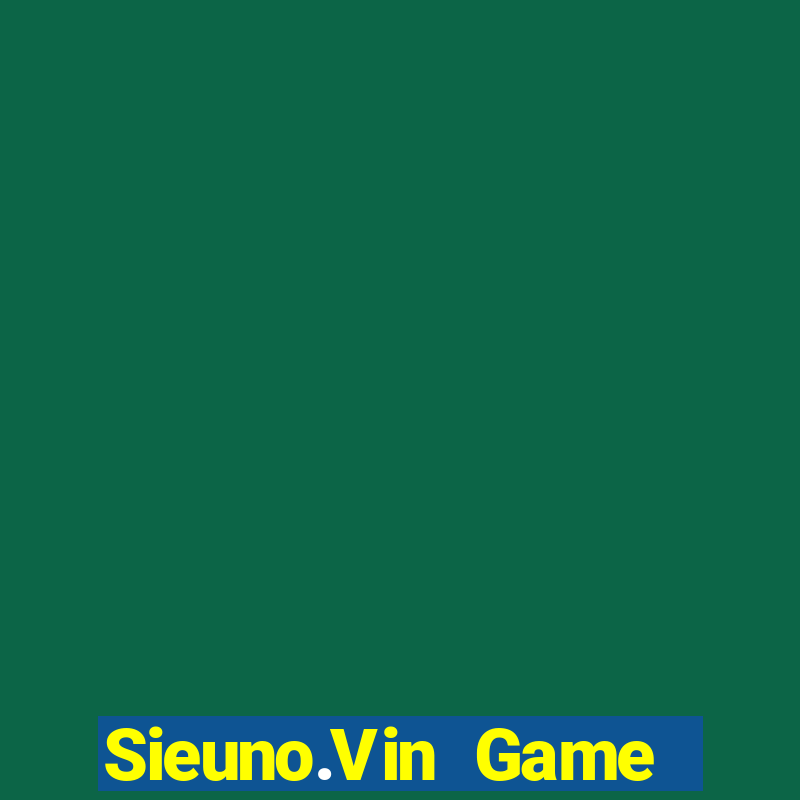 Sieuno.Vin Game Bài Tiến Lên