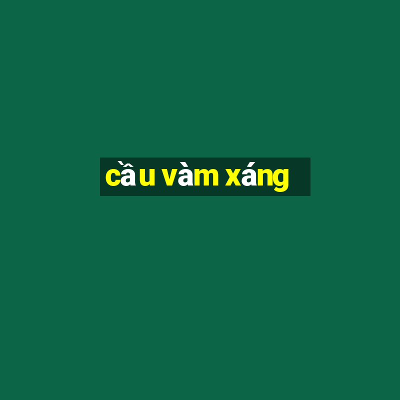 cầu vàm xáng