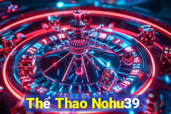 Thể Thao Nohu39