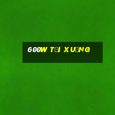 600w Tải xuống