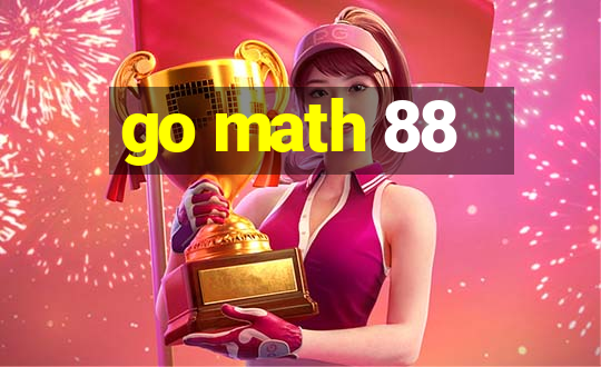 go math 88