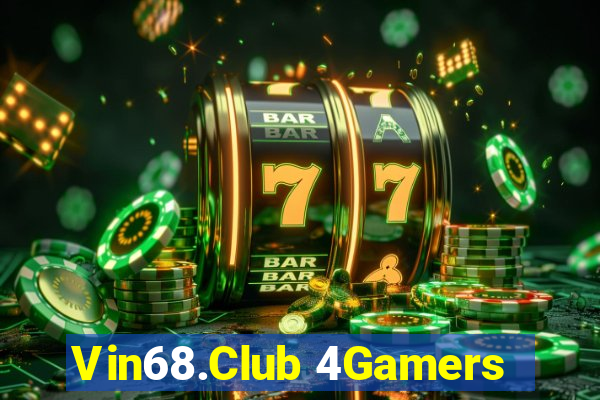 Vin68.Club 4Gamers