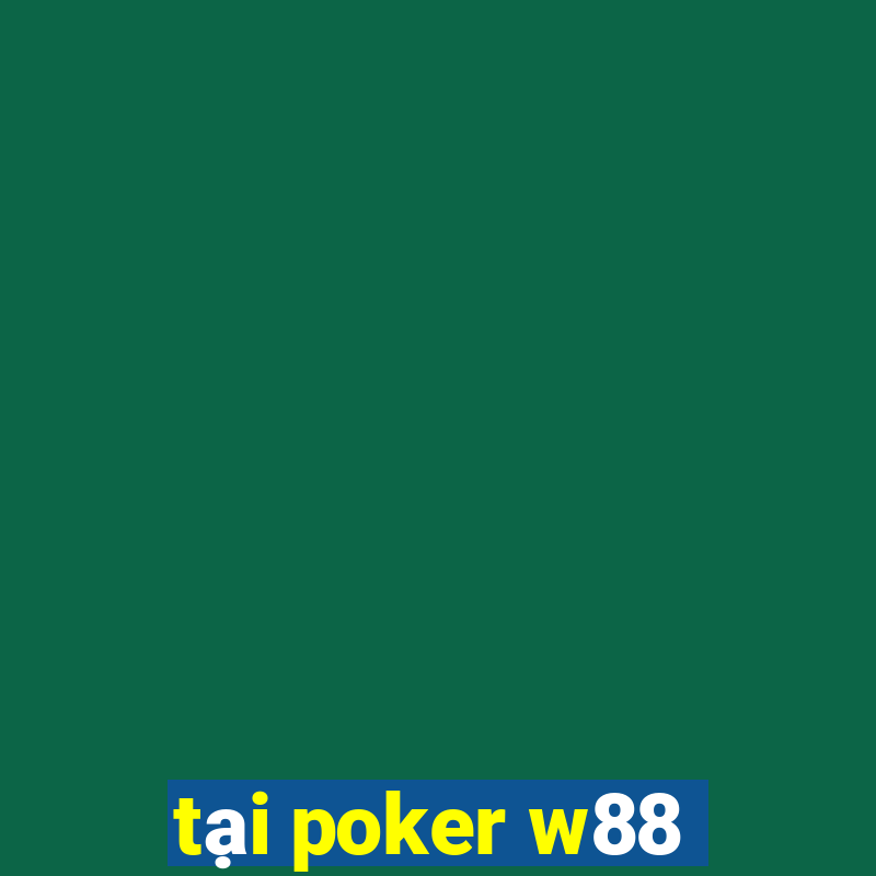 tại poker w88