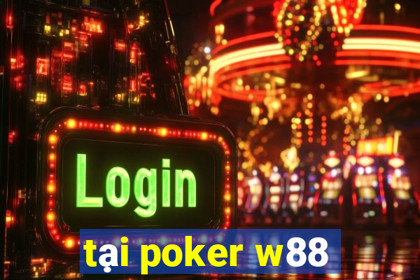 tại poker w88