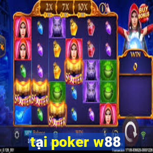 tại poker w88