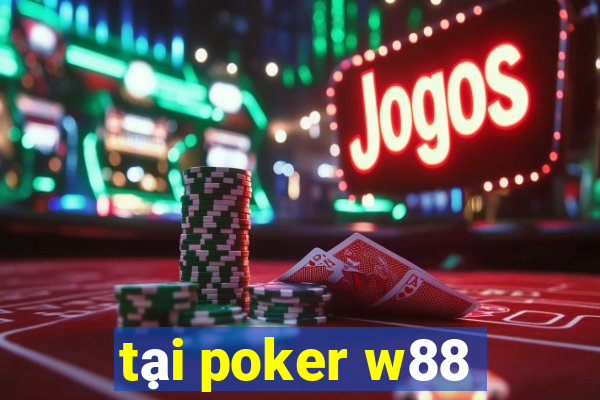 tại poker w88