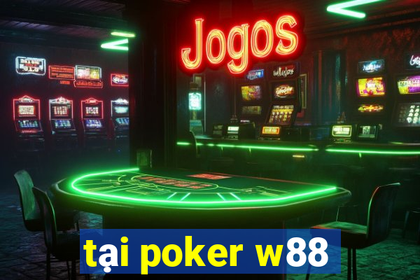 tại poker w88