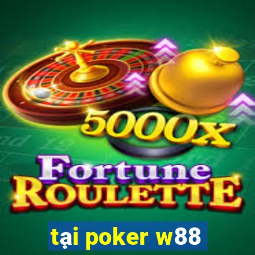 tại poker w88