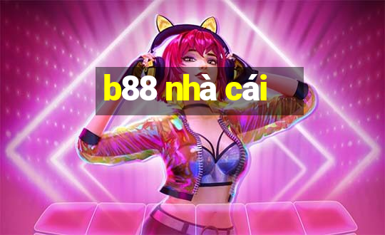 b88 nhà cái