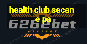 health club secane pa