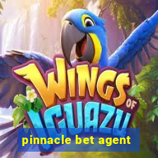 pinnacle bet agent