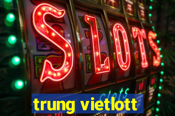 trung vietlott