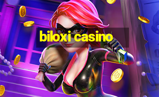 biloxi casino