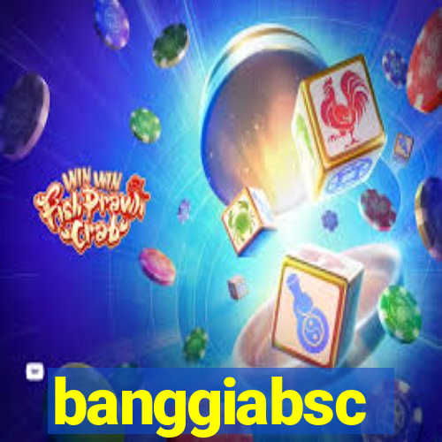 banggiabsc