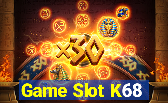 Game Slot K68