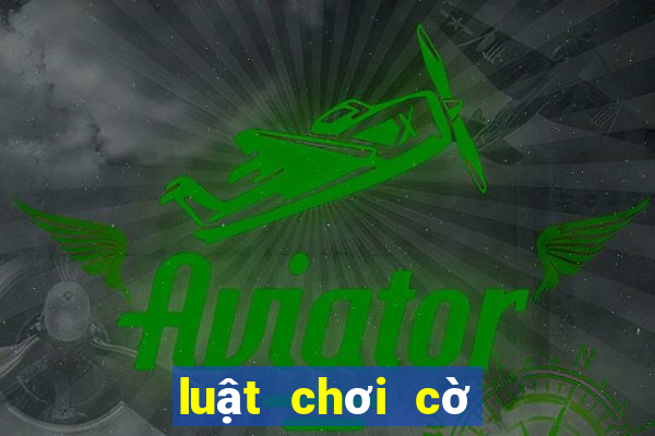 luật chơi cờ vua như thế nào