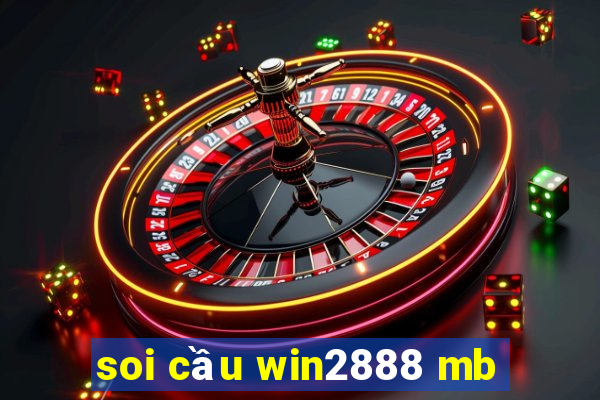 soi cầu win2888 mb