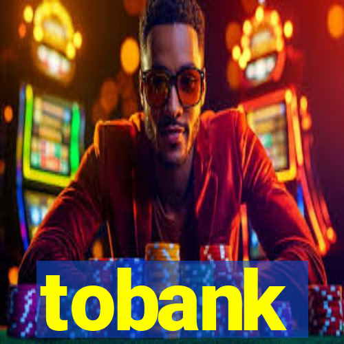 tobank