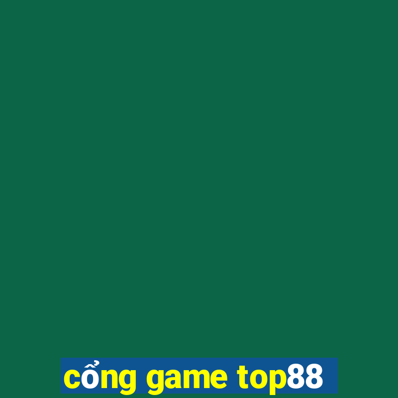 cổng game top88