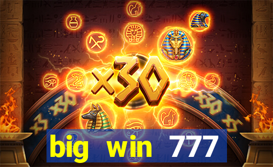 big win 777 slots|IOS V10.2150