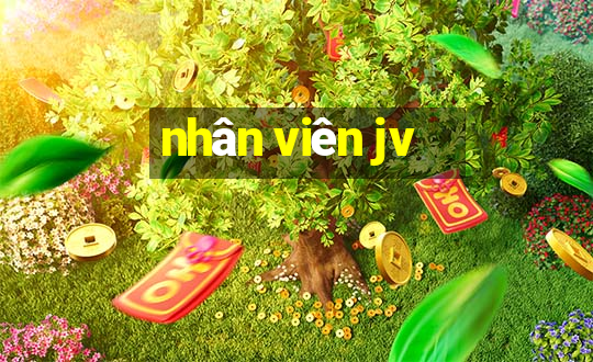 nhân viên jv