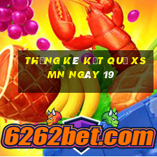 THỐNG KÊ KẾT QUẢ XSMN ngày 19