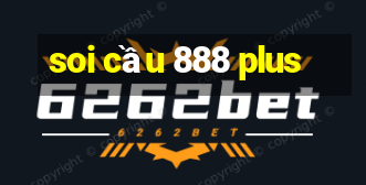 soi cầu 888 plus