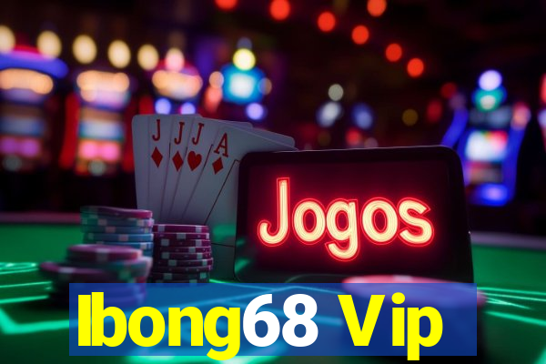 Ibong68 Vip