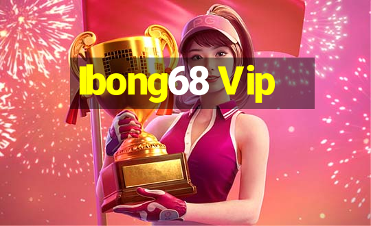 Ibong68 Vip