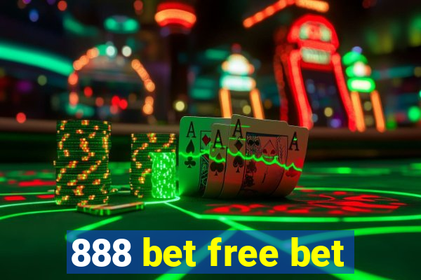 888 bet free bet