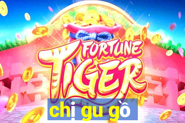 chị gu gồ