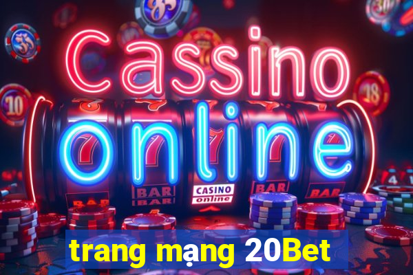 trang mạng 20Bet