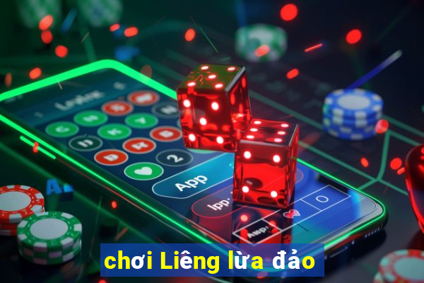 chơi Liêng lừa đảo