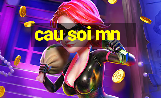 cau soi mn