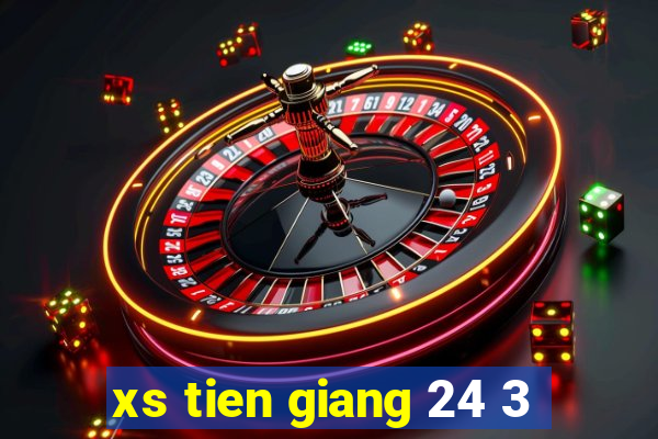 xs tien giang 24 3