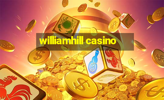 williamhill casino