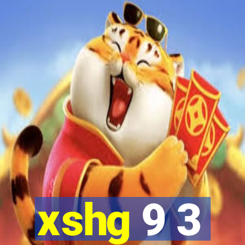 xshg 9 3