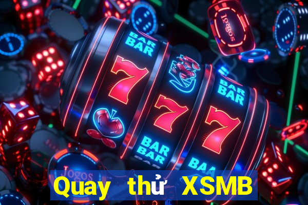 Quay thử XSMB ngày 9