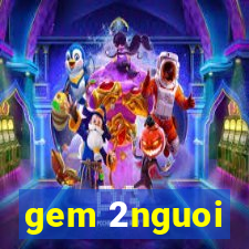 gem 2nguoi