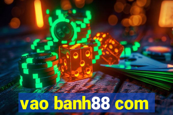 vao banh88 com