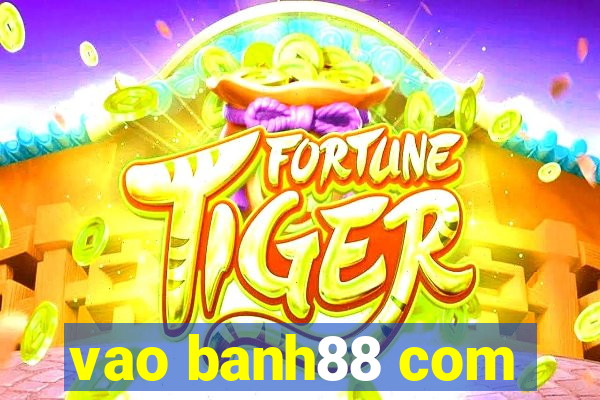 vao banh88 com