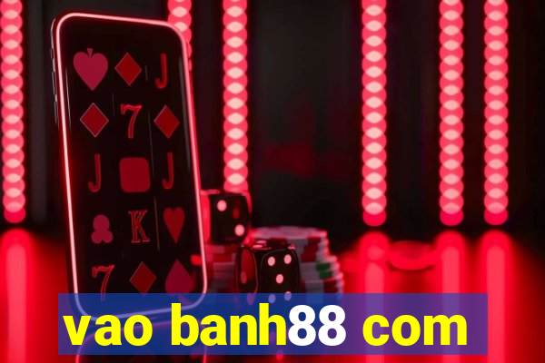 vao banh88 com