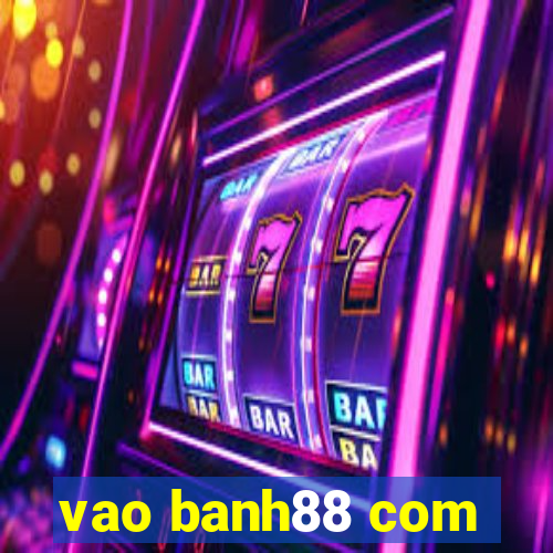 vao banh88 com