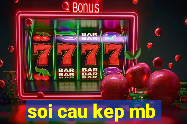 soi cau kep mb