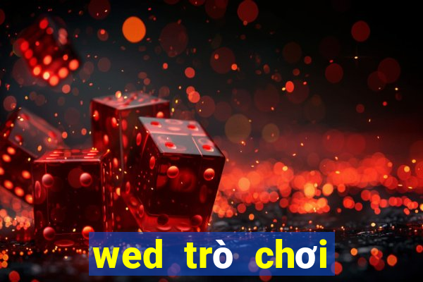 wed trò chơi điện tử Việt nam