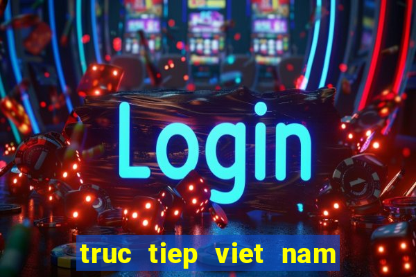 truc tiep viet nam trieu tien vtv6